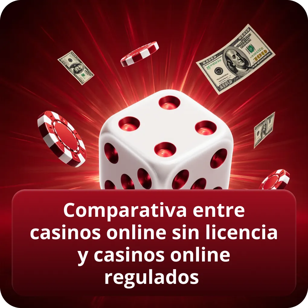 Comparativa entre casinos online sin licencia y casinos online regulados